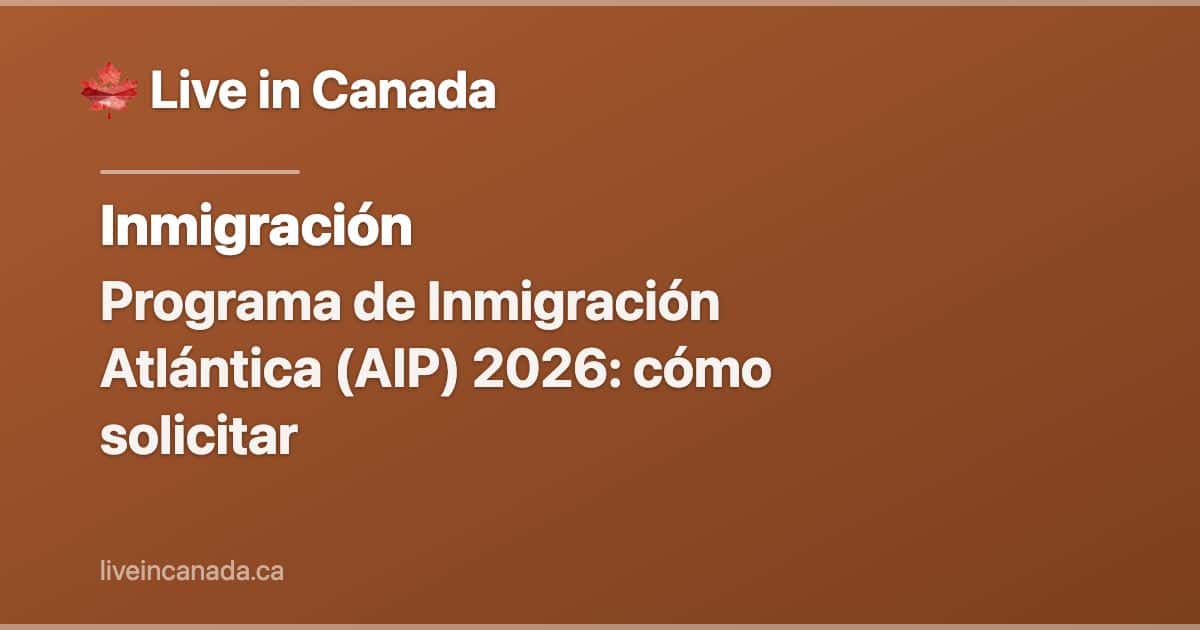 Programa de Inmigración Atlántica (AIP) 2026: cómo solicitar