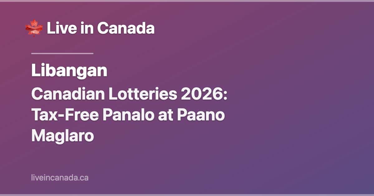 Canadian Lotteries 2026: Tax-Free Panalo at Paano Maglaro
