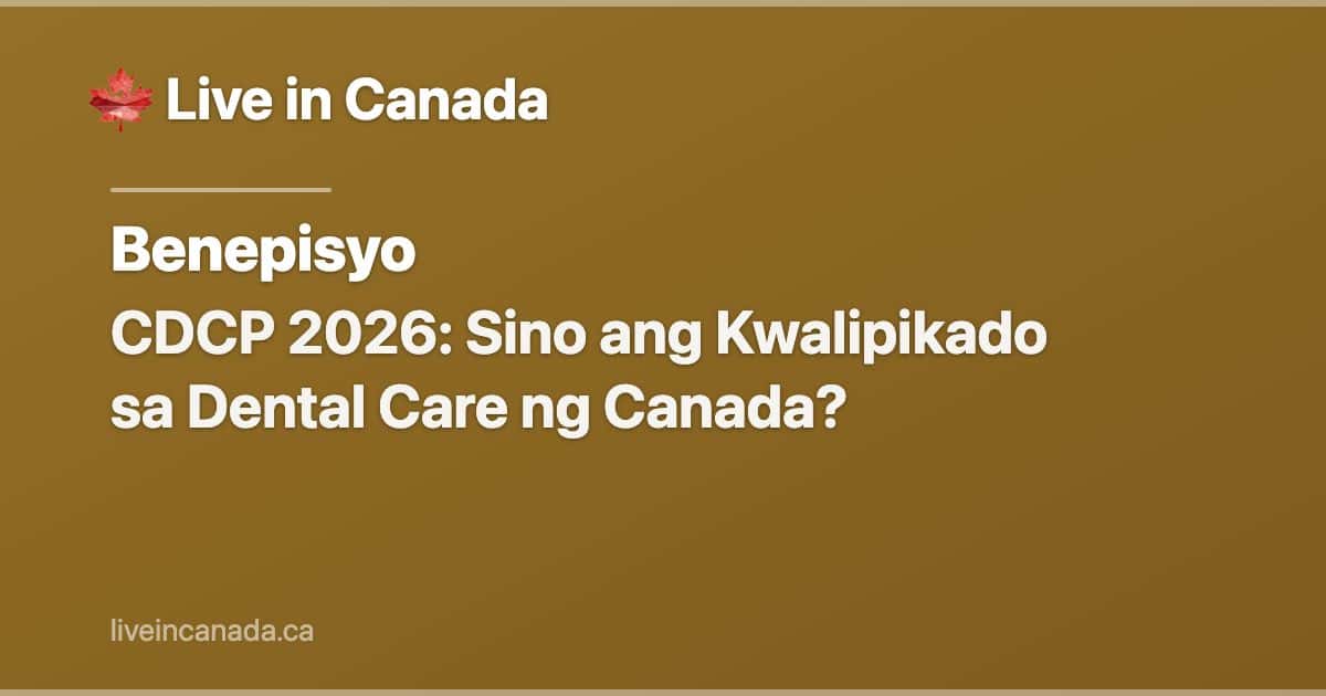 CDCP 2026: Sino ang Kwalipikado sa Dental Care ng Canada?