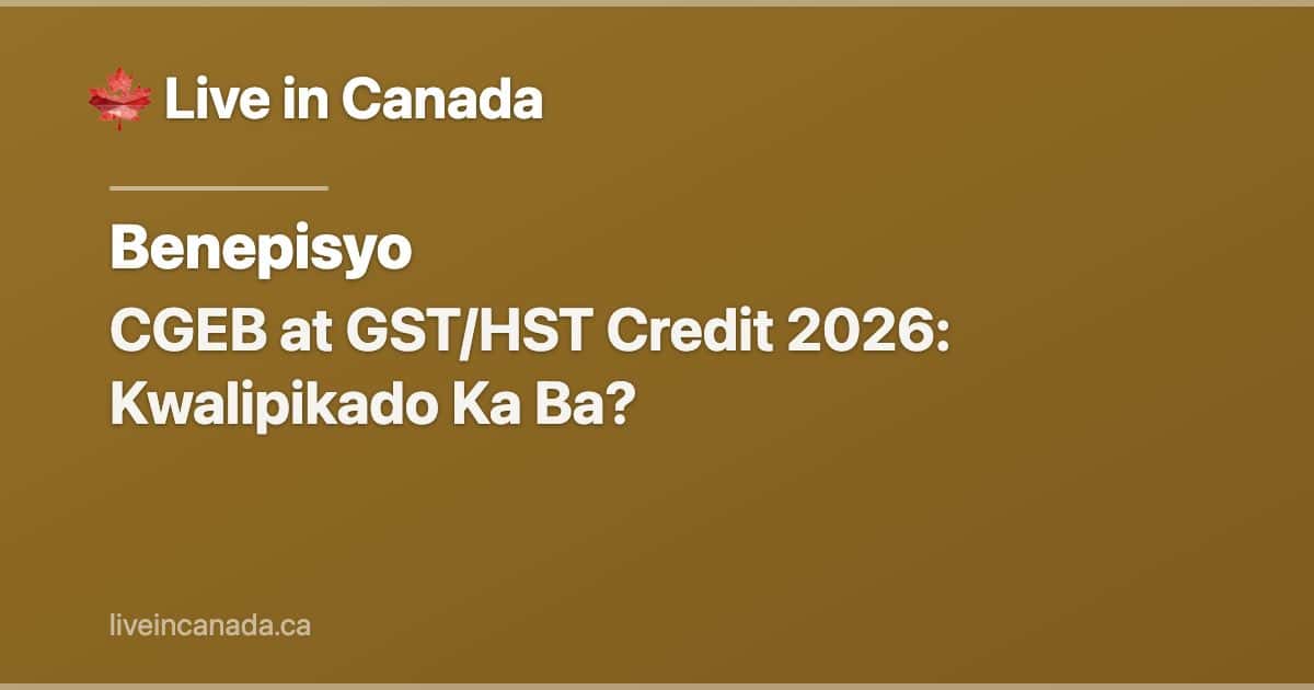 CGEB at GST/HST Credit 2026: Kwalipikado Ka Ba?
