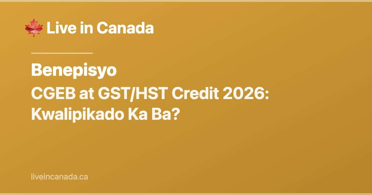 CGEB (GST/HST Credit) Gabay: Eligibility at Pagbabayad