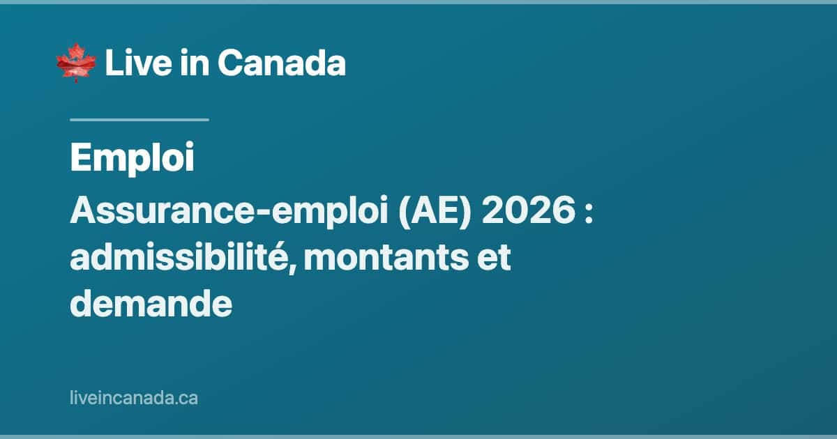 Assurance-emploi (AE) 2026 : admissibilité, montants et demande