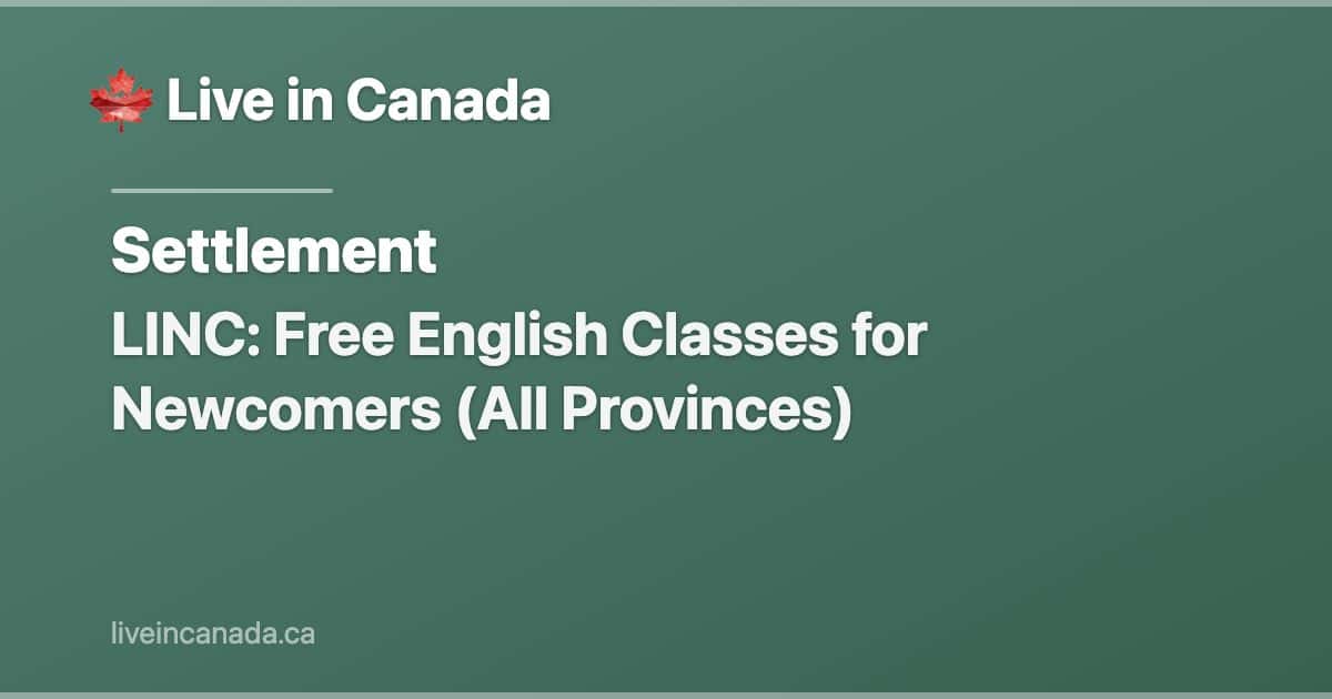 LINC: Free English Classes for Newcomers (All Provinces)
