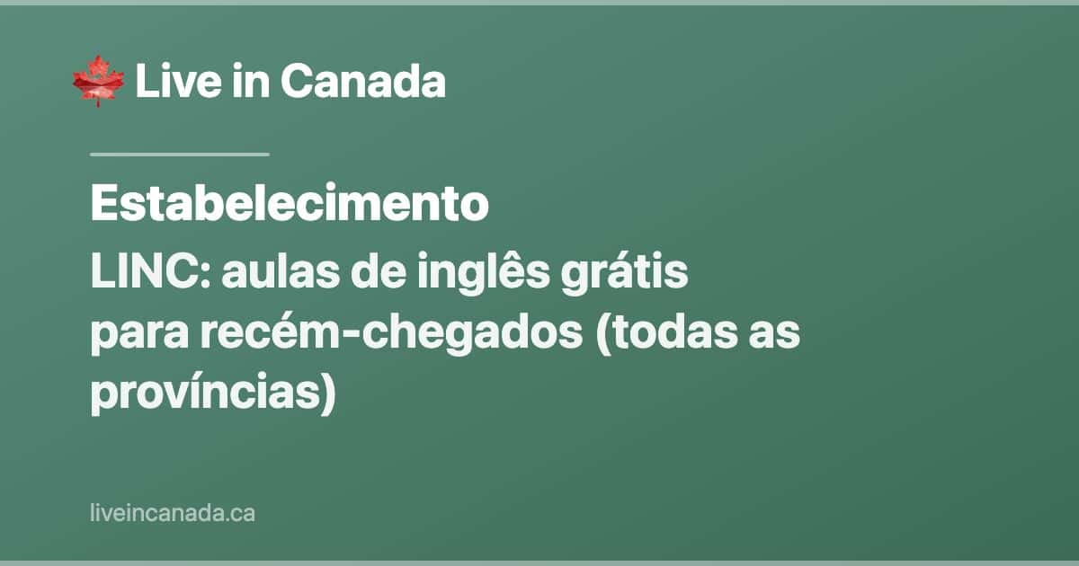 LINC: aulas de inglês grátis para recém-chegados (todas as províncias)