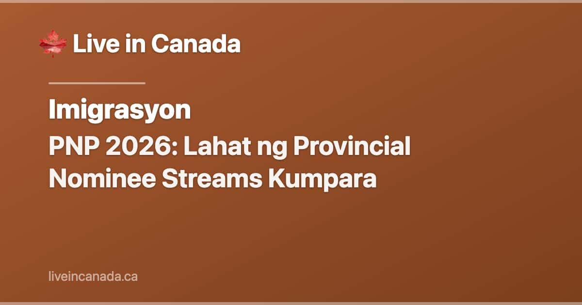 PNP 2026: Lahat ng Provincial Nominee Streams Kumpara