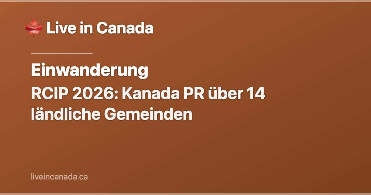 RCIP 2026: Kanada PR über 14 ländliche Gemeinden