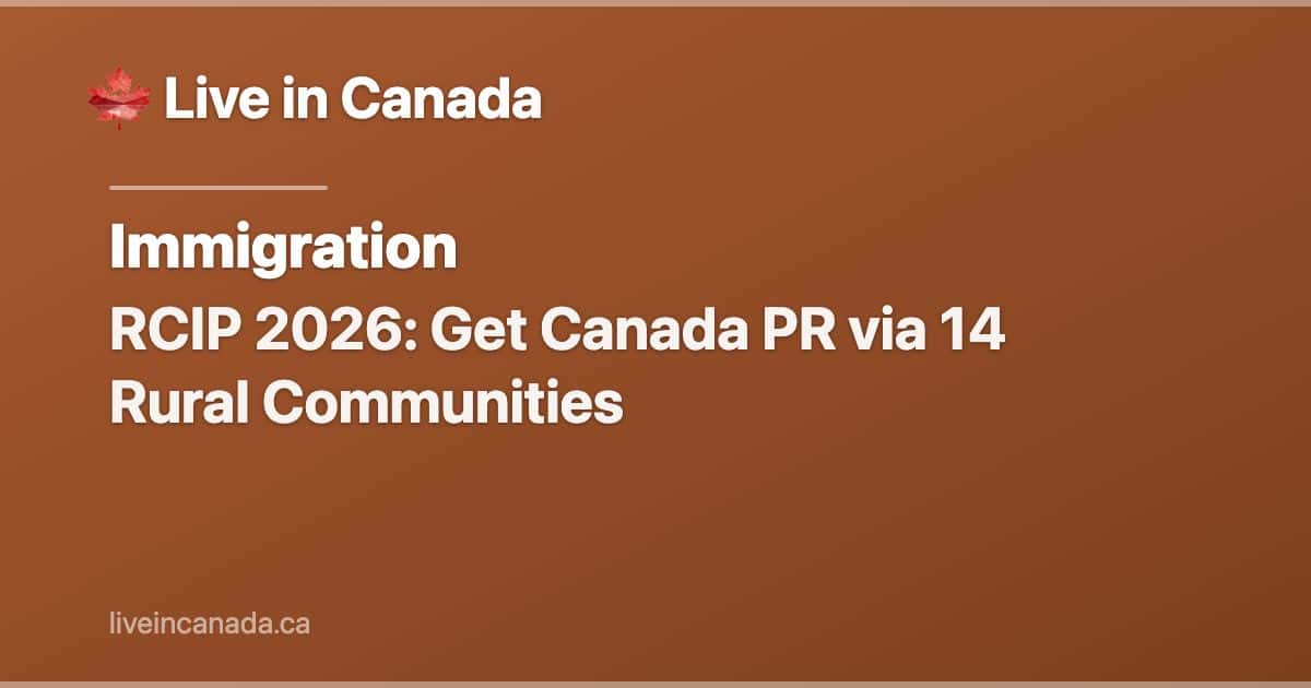 RCIP 2026: Get Canada PR via 14 Rural Communities
