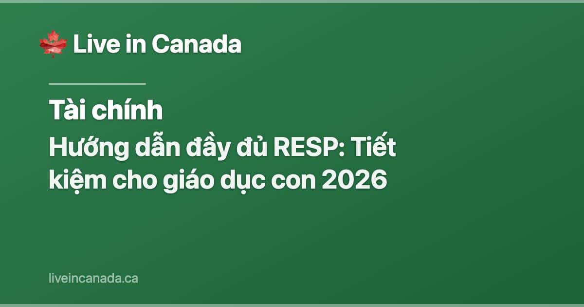 Hướng dẫn đầy đủ RESP: Tiết kiệm cho giáo dục con 2026