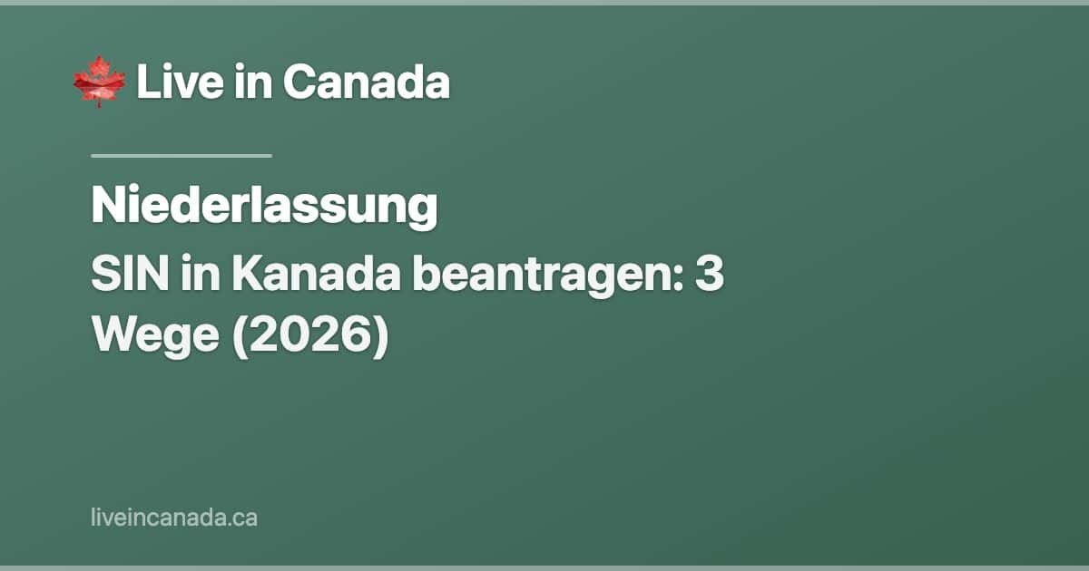 SIN in Kanada beantragen: 3 Wege (2026)