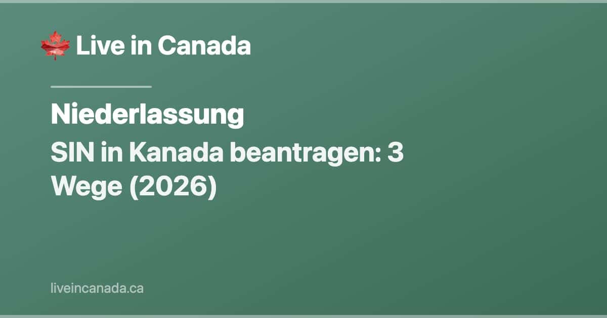 SIN in Kanada beantragen: 3 Wege (2026)
