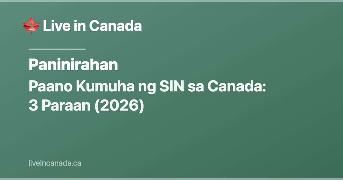 Paano Kumuha ng SIN sa Canada: 3 Paraan (2026)