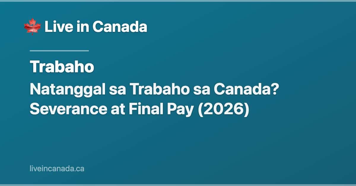 Natanggal sa Trabaho sa Canada? Severance at Final Pay (2026)