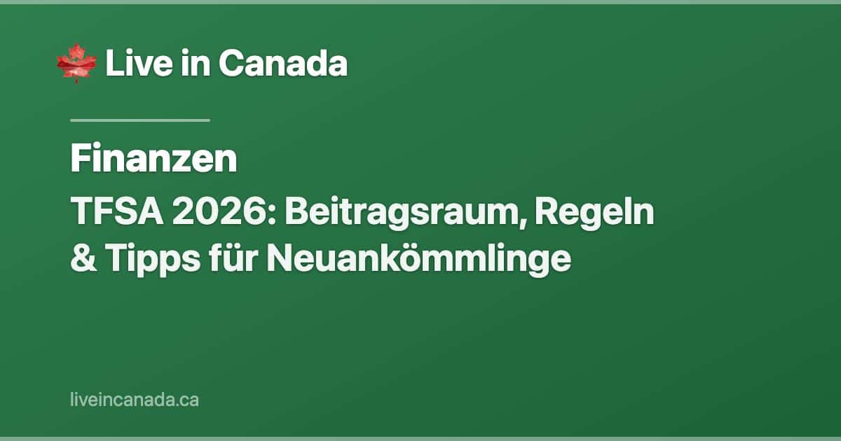 TFSA 2026: Beitragsraum, Regeln & Tipps für Neuankömmlinge