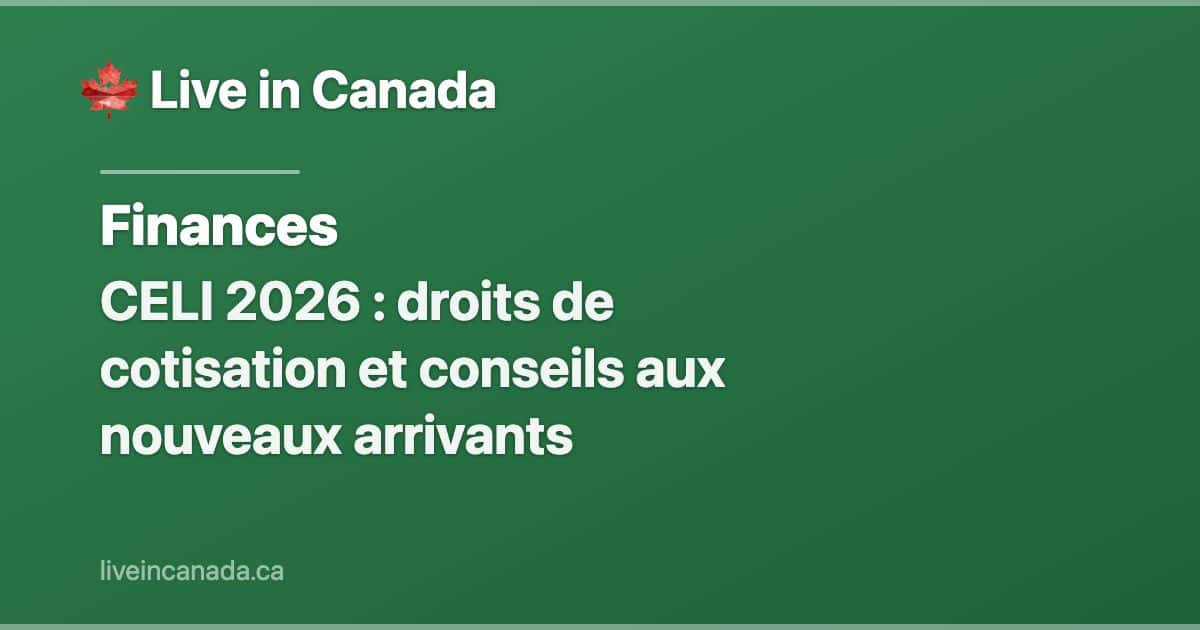 CELI 2026 : droits de cotisation et conseils aux nouveaux arrivants