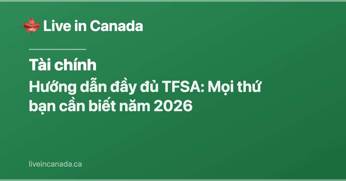 Hướng dẫn đầy đủ TFSA: Mọi thứ bạn cần biết năm 2026