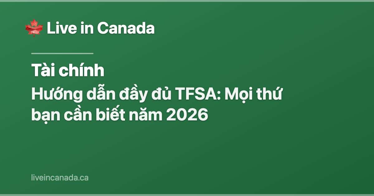 Hướng dẫn đầy đủ TFSA: Mọi thứ bạn cần biết năm 2026