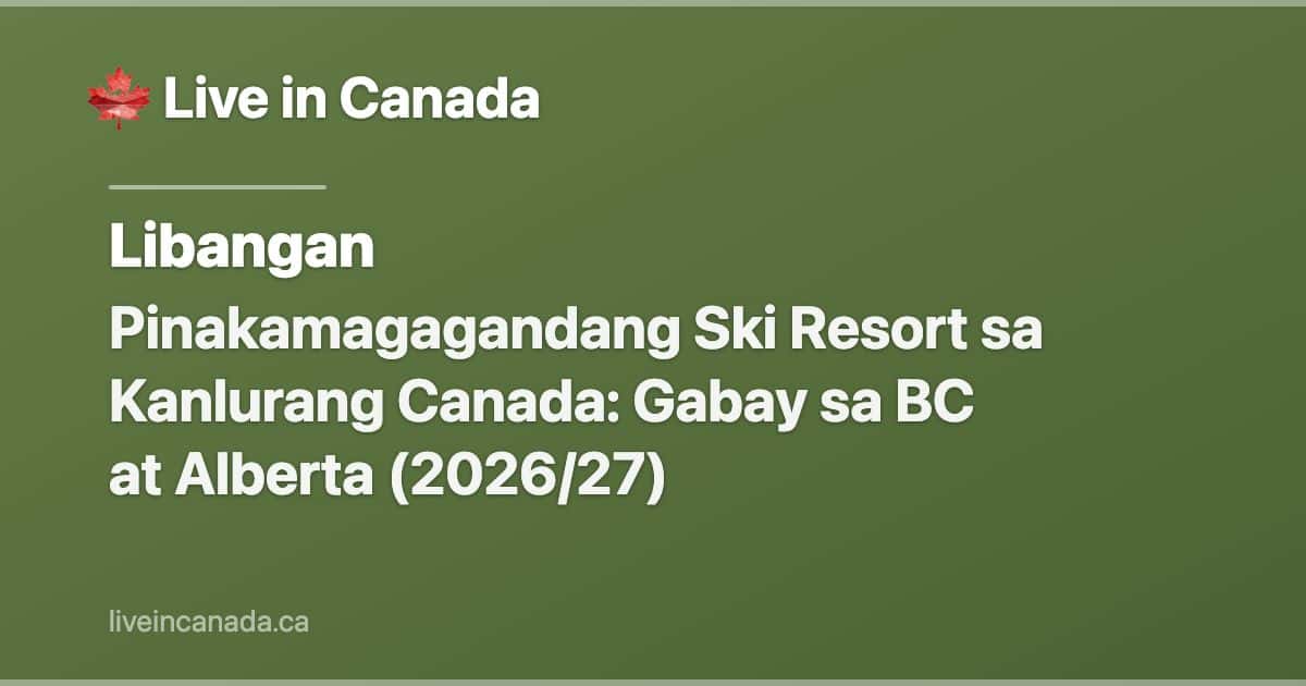 Pinakamagagandang Ski Resort sa Kanlurang Canada: Gabay sa BC at Alberta (2026/27)